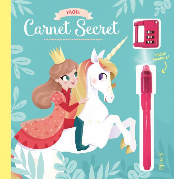 Mon carnet secret Tome 2 : licorne et princesse