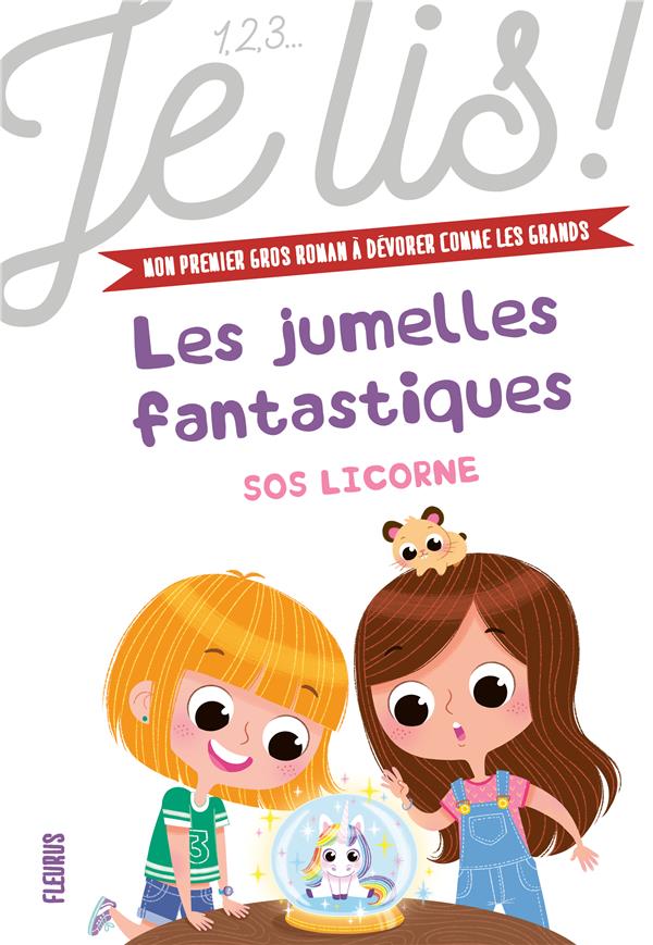 Les jumelles fantastiques Tome 1 : SOS licorne