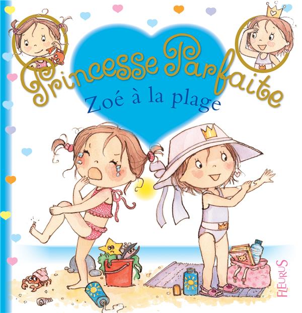 Princesse parfaite Tome 25 : Zoé à la plage