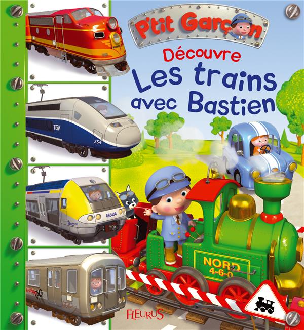 P'tit Garçon : découvre les trains avec Bastien