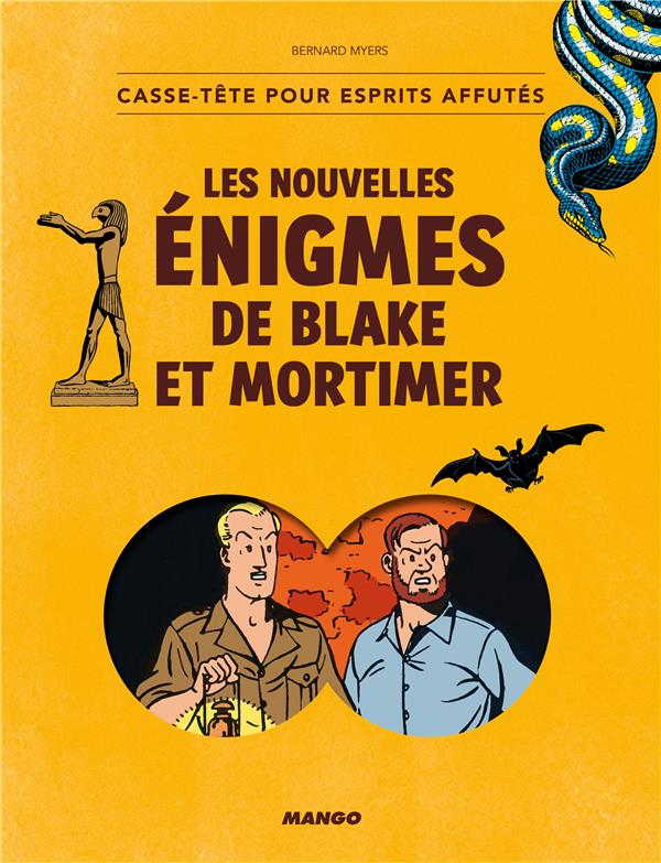 Les nouvelles énigmes de Blake et Mortimer ; casse-tête pour esprits affutés