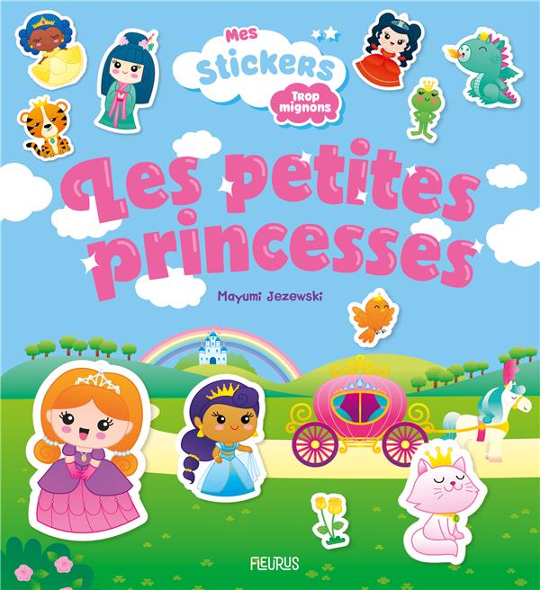 Mes stickers trop mignons : les petites princesses