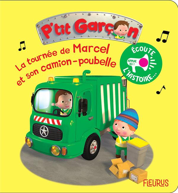 P'tit Garçon : la tournée de Marcel et son camion poubelle