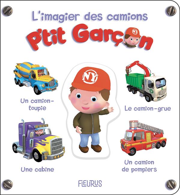 P'tit Garçon : l'imagier des camions