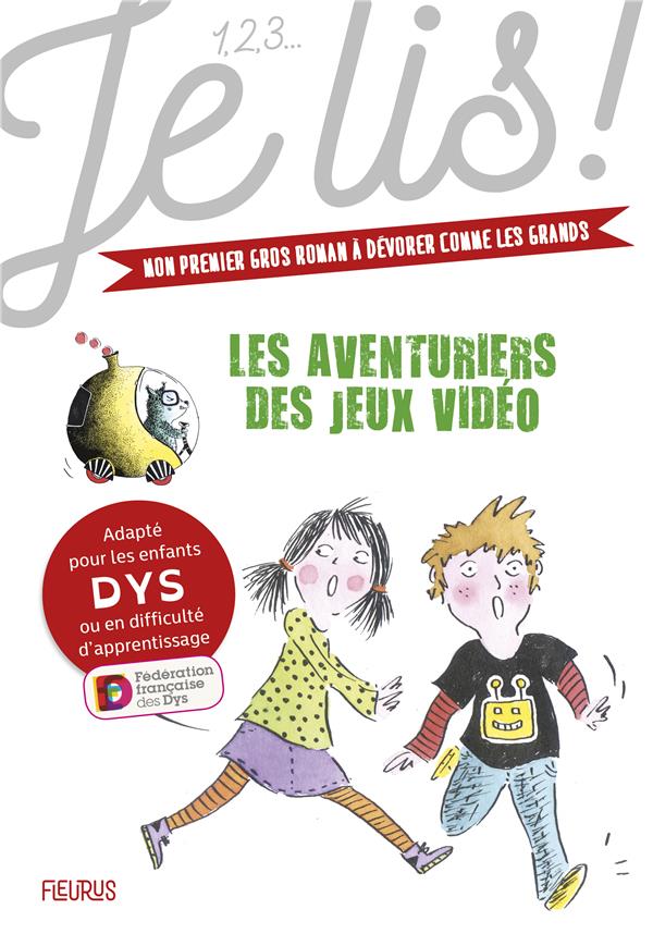 Les aventuriers des jeux vidéos Tome 1