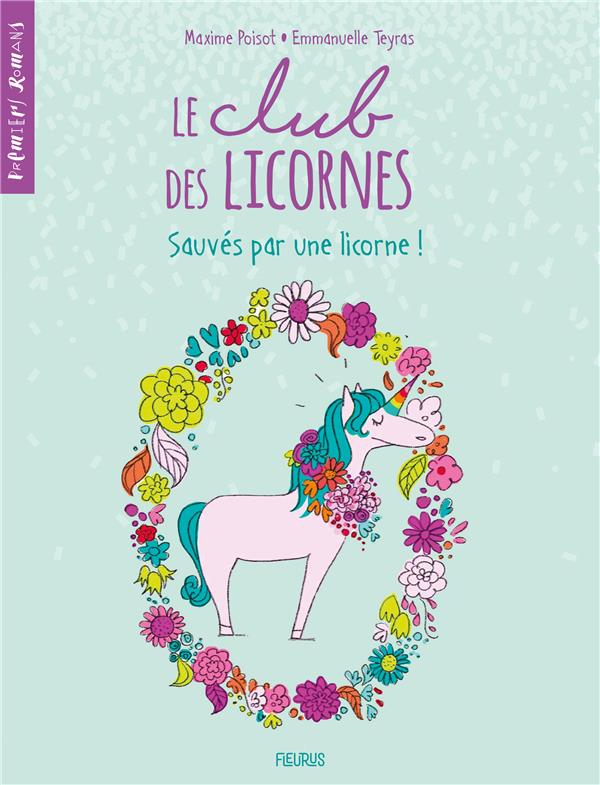 Le club des licornes Tome 2 : sauvés par une licorne !