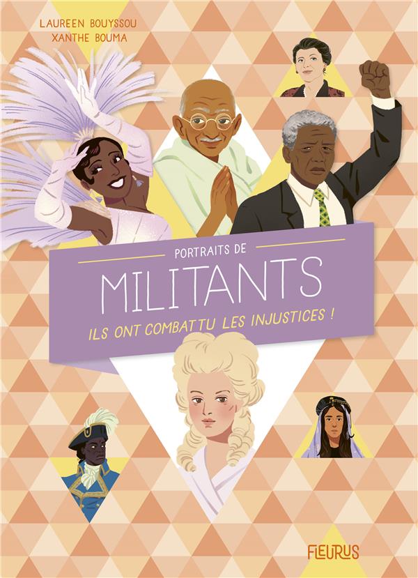 Portraits de militants ; ils ont combattu les injustices !