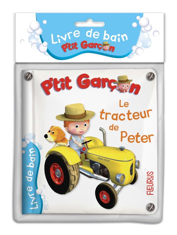 P'tit Garçon : le tracteur de Peter