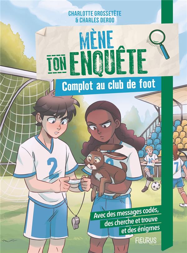 Mène ton enquête : complot au club de foot