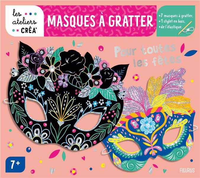 Mes masques à gratter : pour toutes les fêtes