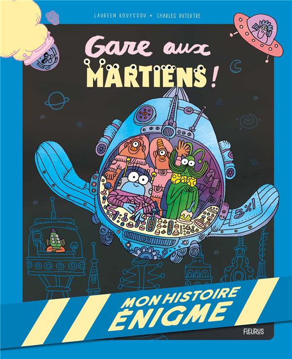 Mon histoire énigme : gare aux martiens !