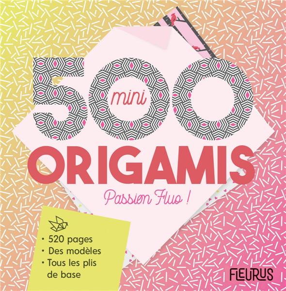 500 mini origami passion fluo !