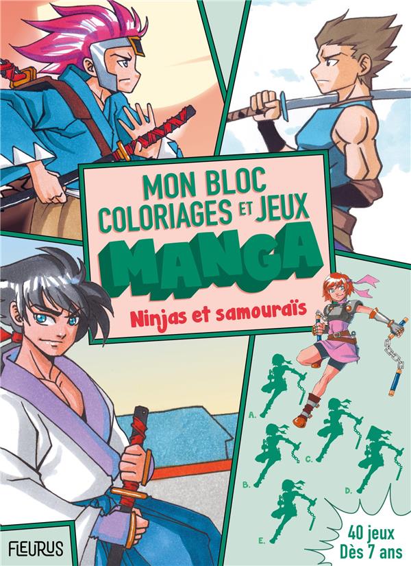 Mon bloc de coloriages et jeux manga : ninjas et samouraïs