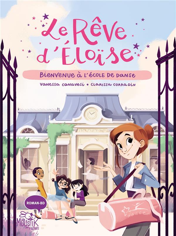 Le rêve d'Eloise Tome 1 : bienvenue à l'école de danse