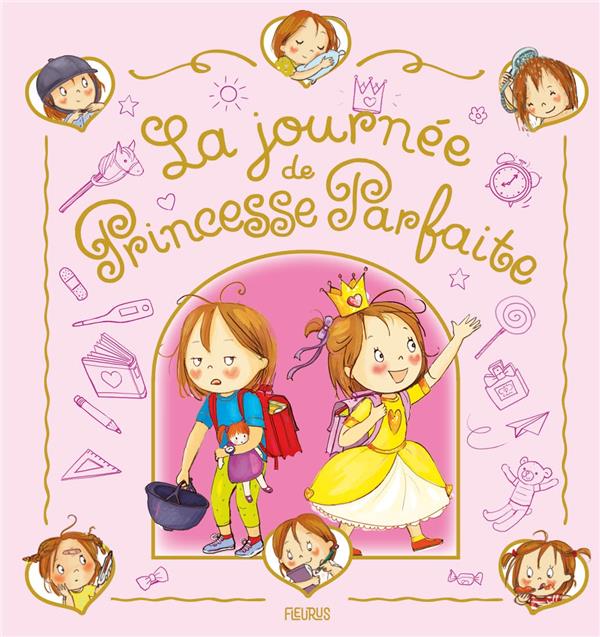 Princesse parfaite : la journée de Princesse Parfaite