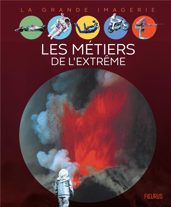 Les metiers de l'extrême