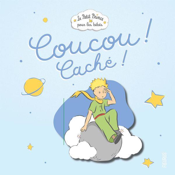 Le Petit Prince : coucou ! caché !