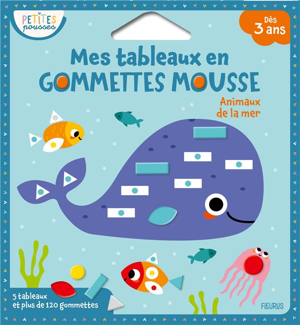 Mes tableaux en gommettes mousse : Animaux de la mer