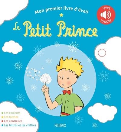 Le Petit Prince : mon premier livre d'éveil