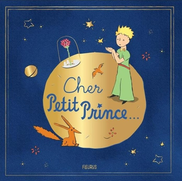 Cher Petit Prince...