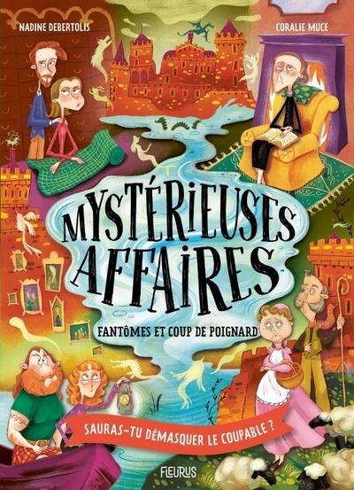 Mystérieuses affaires : Fantômes et coup de poignard