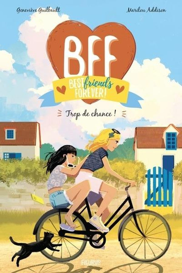 BFF : best friends forever ! : Trop de chance !