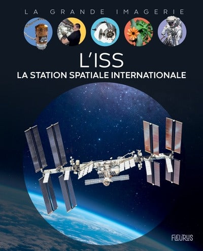 L'ISS : La station spatiale internationale