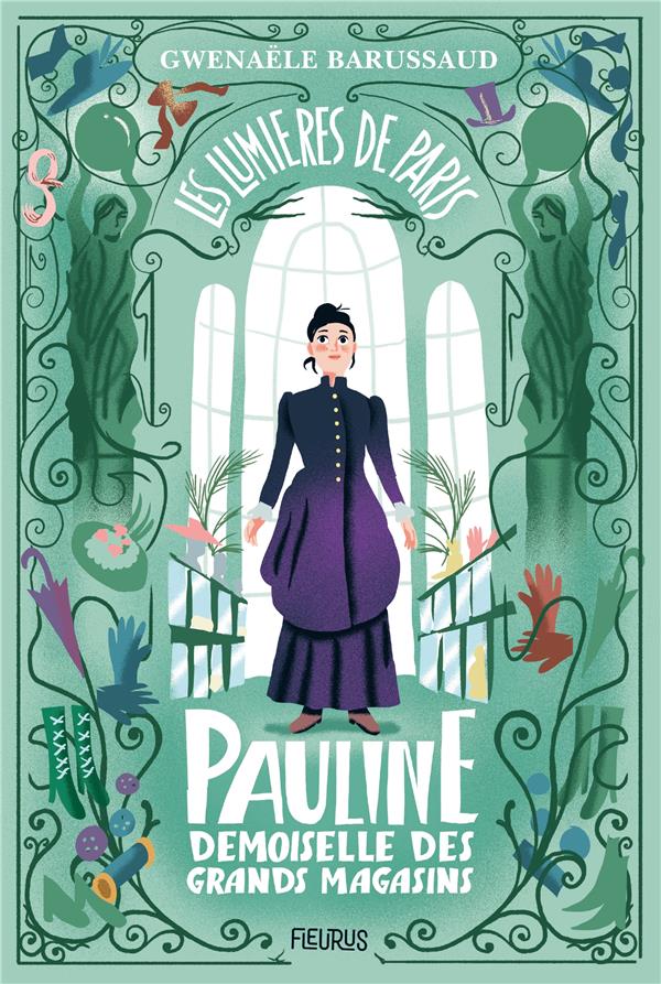 Les lumières de Paris Tome 1 : Pauline, demoiselle des grands magasins