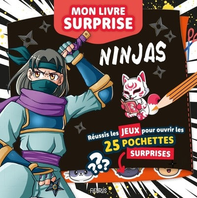 Mon livre surprise : Ninjas