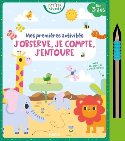 Mes premières activités : J'observe, je compte, j'entoure