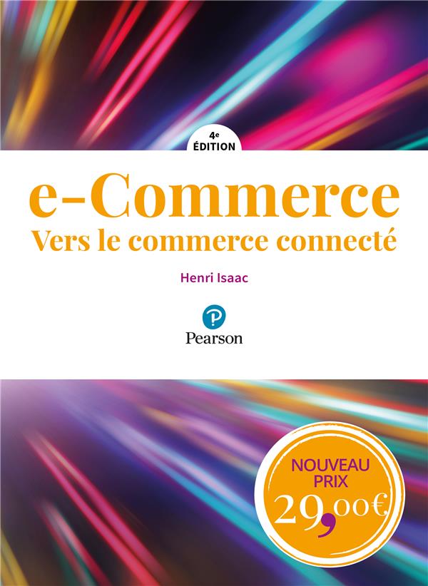 E-commerce ; vers le commerce connecté (4e édition)