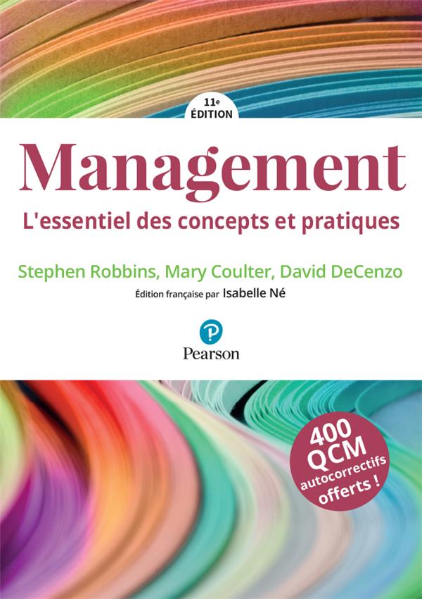 Management ; MyLab ; l'essentiel des concepts et pratiques (11e édition)