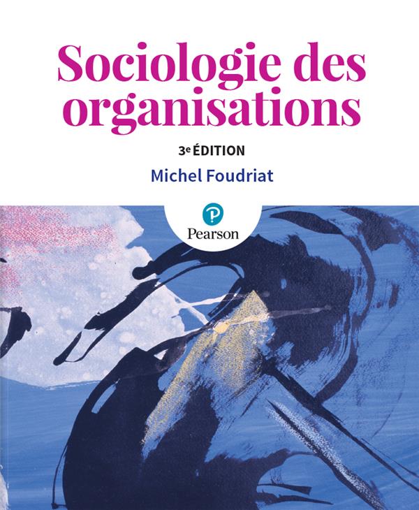 Sociologie des organisations (3e édition)