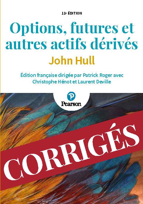 Corrigés options, futures et autres actifs dérivés (11e édition)