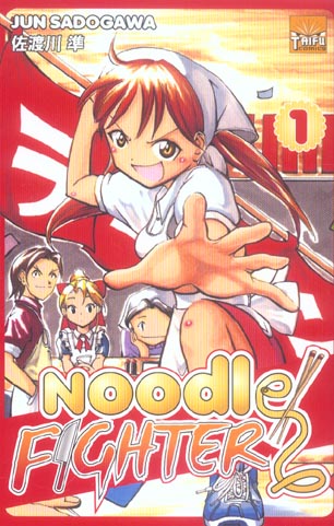 Noodle fighter Tome 1