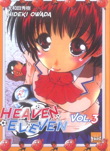 Heaven eleven Tome 3