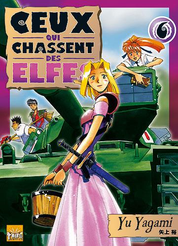 Ceux qui chassent des elfes Tome 6