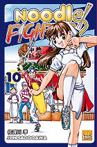 Noodle fighter Tome 10