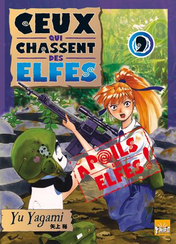 Ceux qui chassent des elfes Tome 9