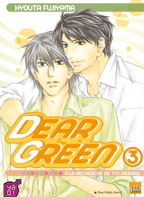 Dear Green ; à la recherche de ton regard Tome 3