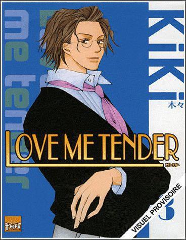 Love me tender Tome 3