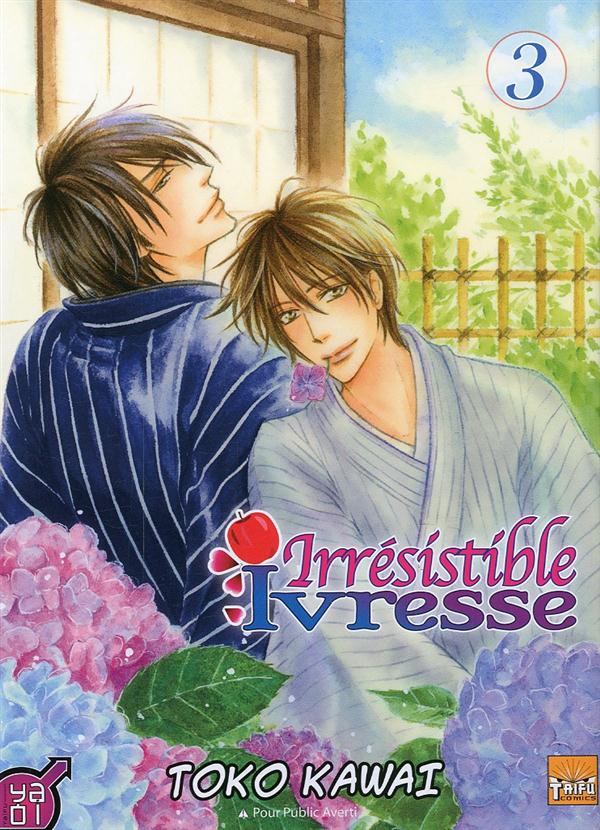 Irrésistible ivresse Tome 3