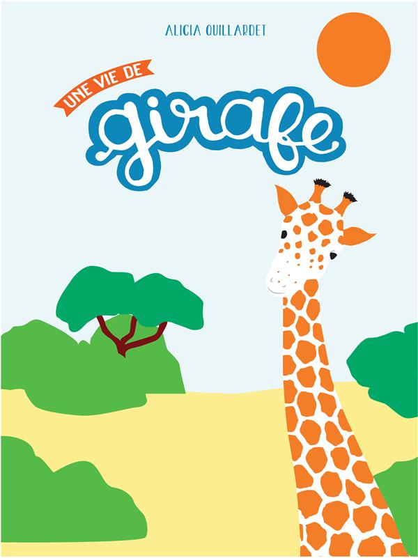 Une vie de girafe