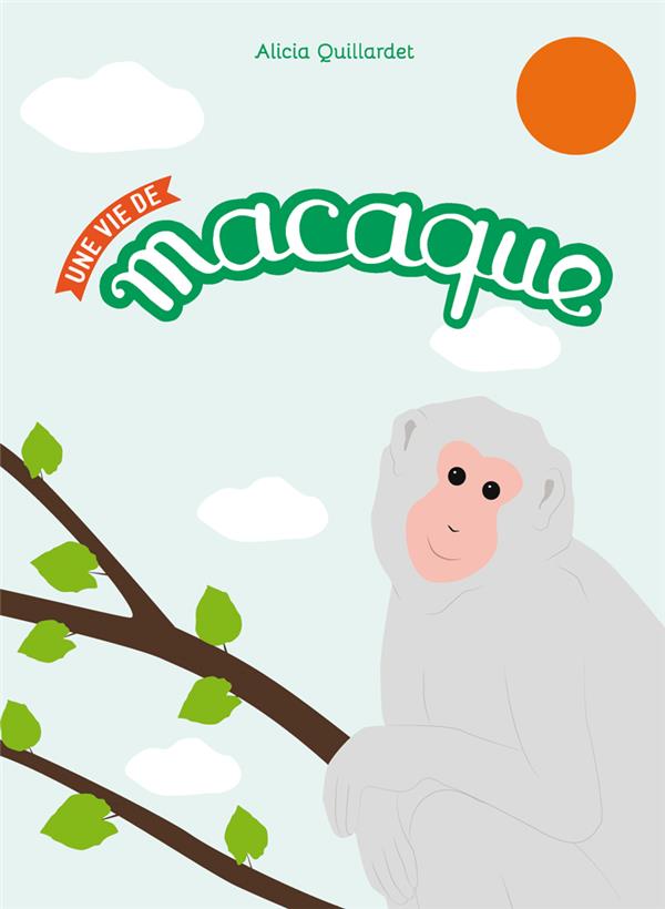 Une vie de macaque