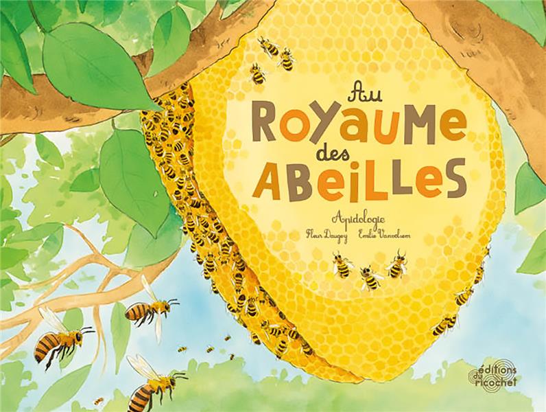 Au royaume des abeilles