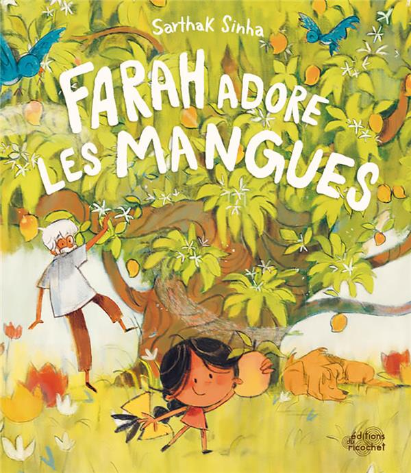 Farah adore les mangues