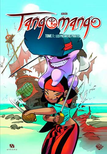 Tangomango Tome 1 : les premiers pirates