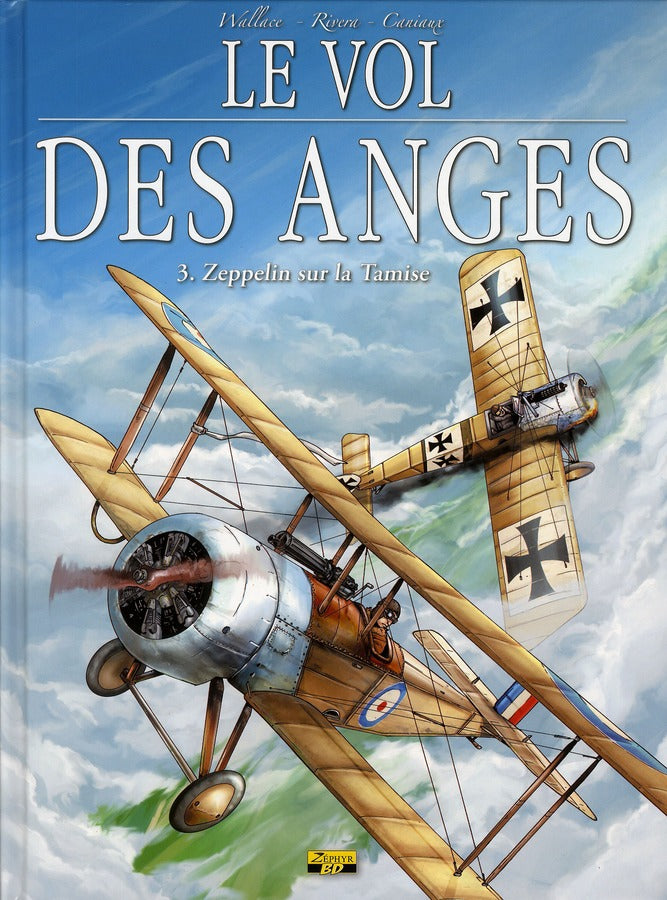 Le vol des anges Tome 3 ; zeppelin sur la tamise