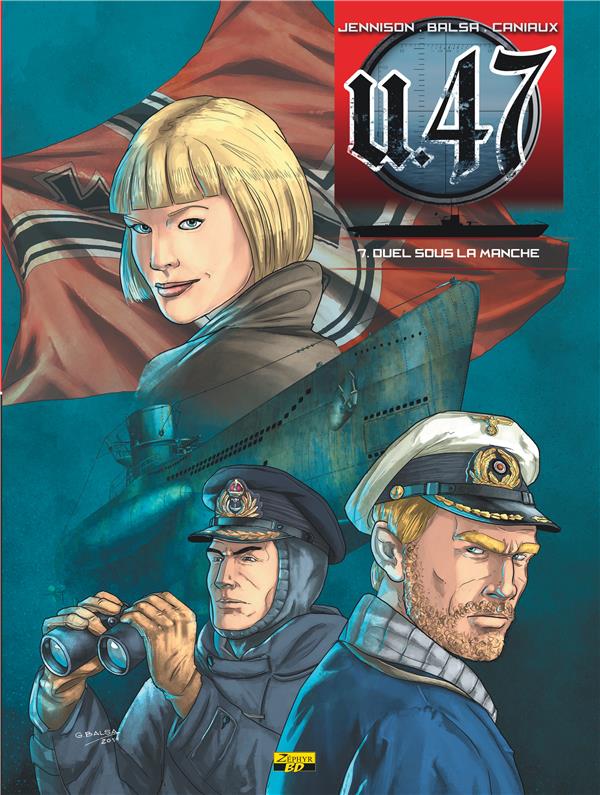 U.47 Tome 7 : duel dans la Manche