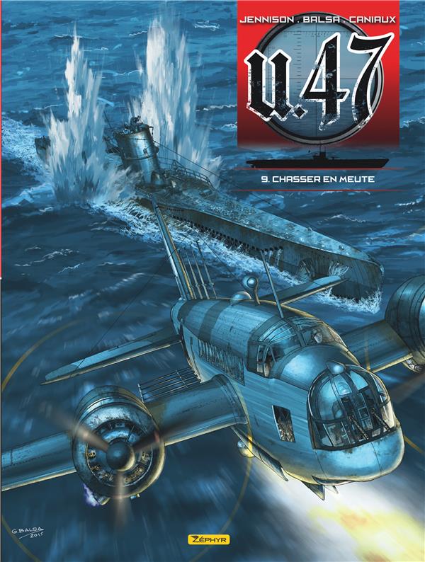 U.47 Tome 9 : chasser en meute